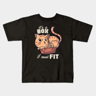 It’s a Box I Must Fit - Cute Funny Cat Gift Kids T-Shirt